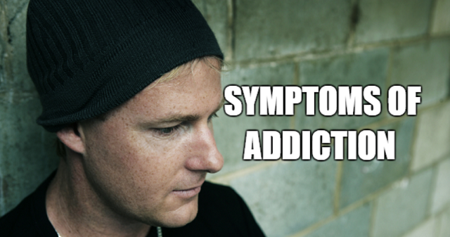 physical symptoms of addiction