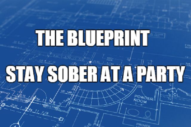blue print to stay sober at a party