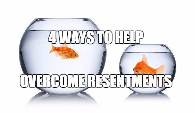4 Ways To Overcome Resentments in Your Recovery