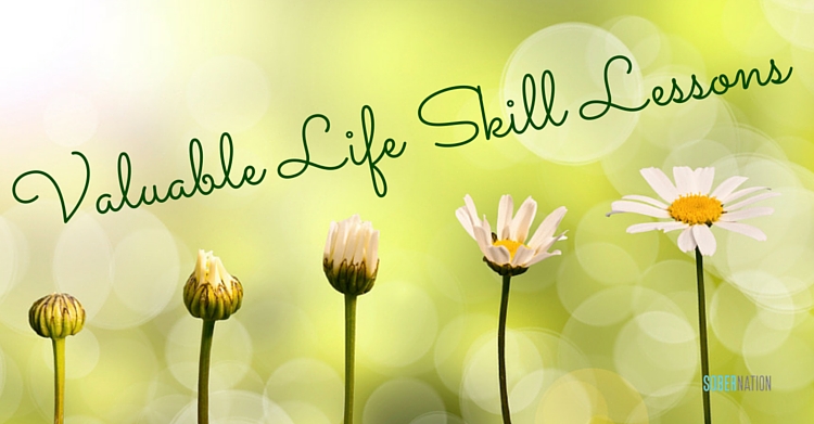 Valuable Life Skill Lessons