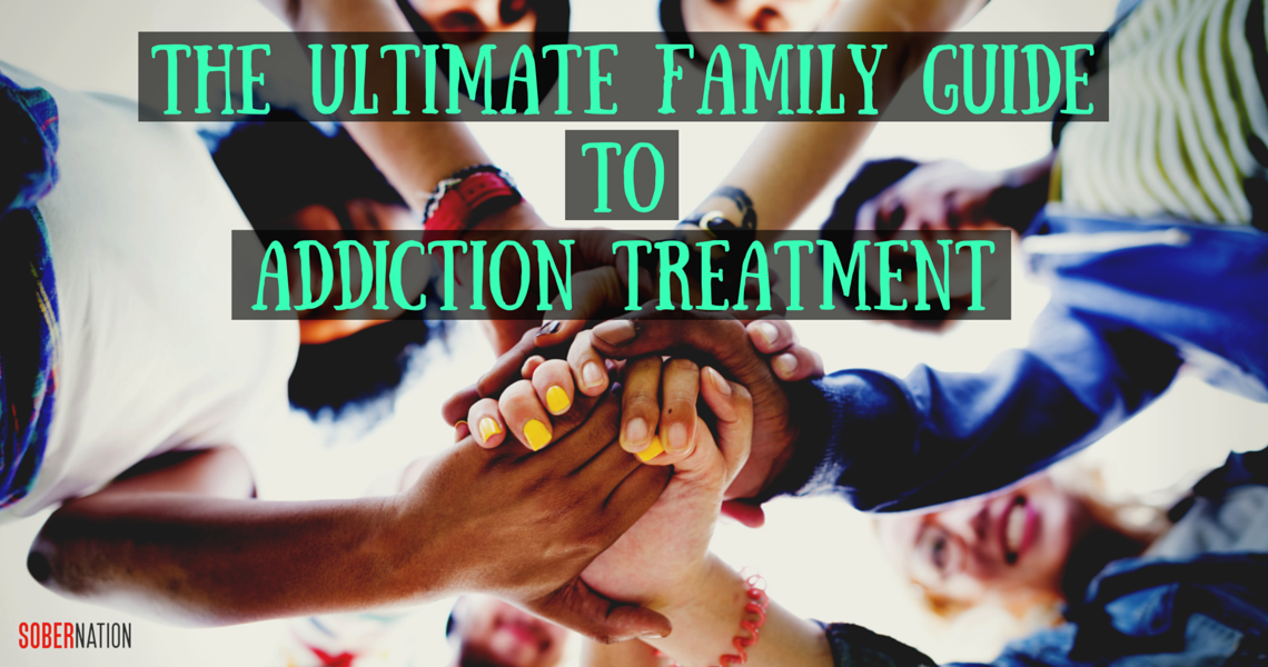 The Ultimate Family GuidetoAddiction Treatment