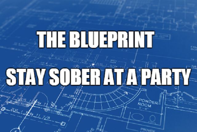 blue print to stay sober at a party