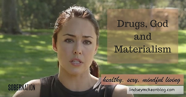 Lindsey McKeon Drugs, Religion and Materialism