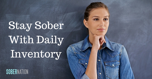 Stay Sober With Daily Inventory
