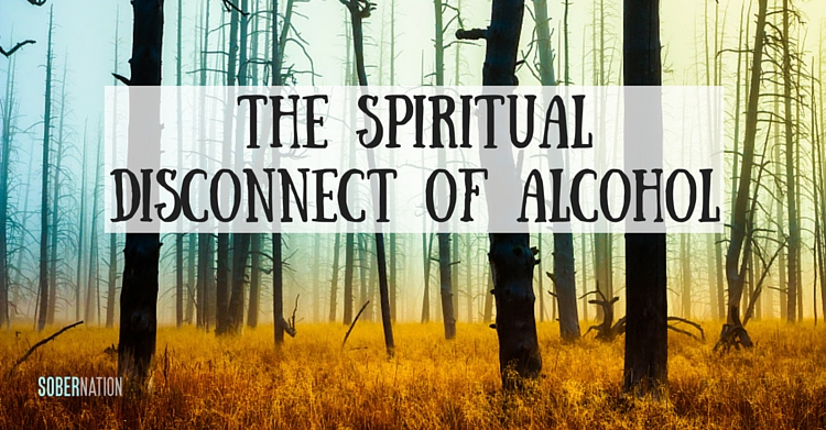 The Spiritual Disconnect of Alcohol