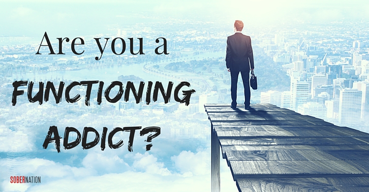 Are you a functioning addict