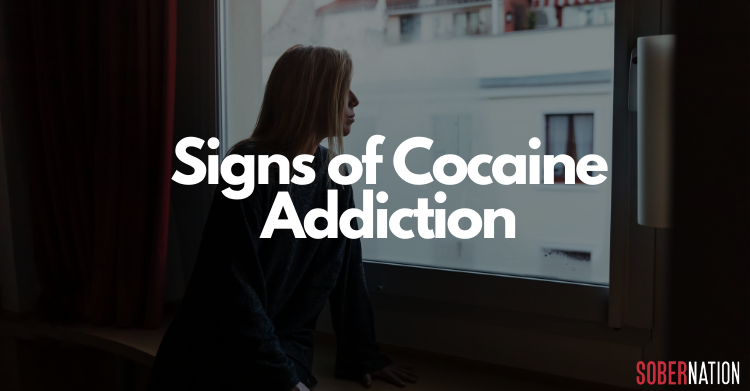 Cocaine Addiction: Signs And Symptoms | Sober Nation